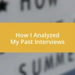 How I Analyzed My Past Interviews