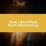 How I Benefited from Mentorship