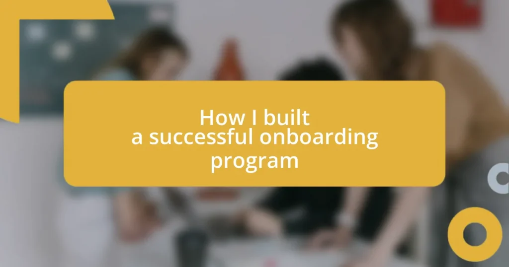 How I built a successful onboarding program