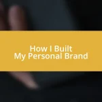 How I Built My Personal Brand