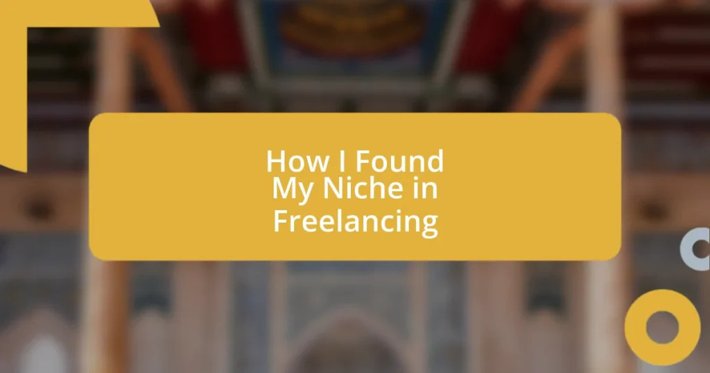 How I Found My Niche in Freelancing