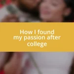 How I found my passion after college