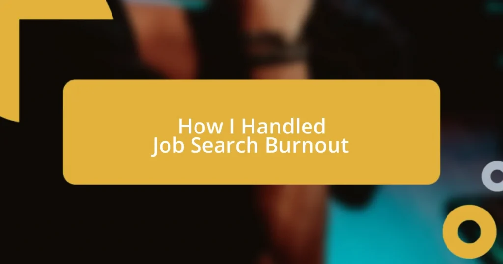 How I Handled Job Search Burnout