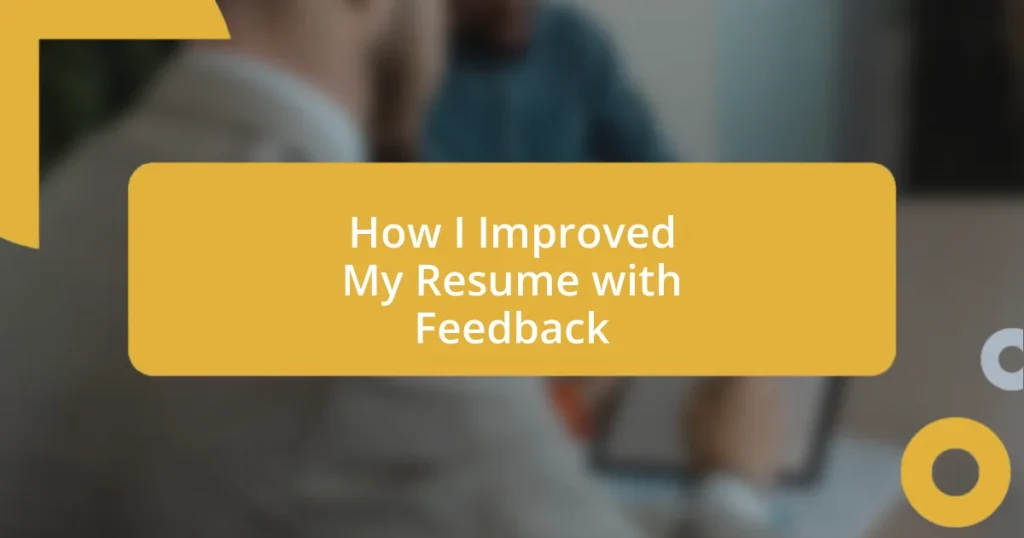 How I Improved My Resume with Feedback