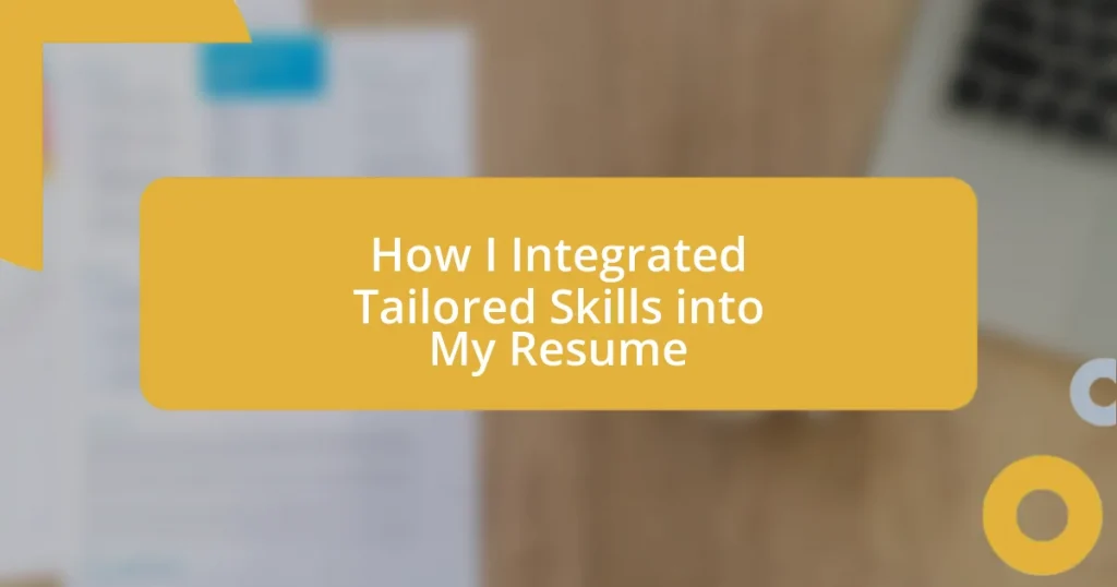 How I Integrated Tailored Skills into My Resume