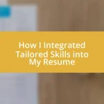 How I Integrated Tailored Skills into My Resume