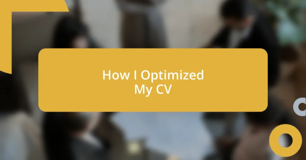 How I Optimized My CV