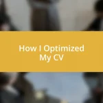 How I Optimized My CV