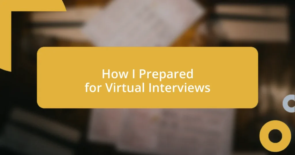 How I Prepared for Virtual Interviews