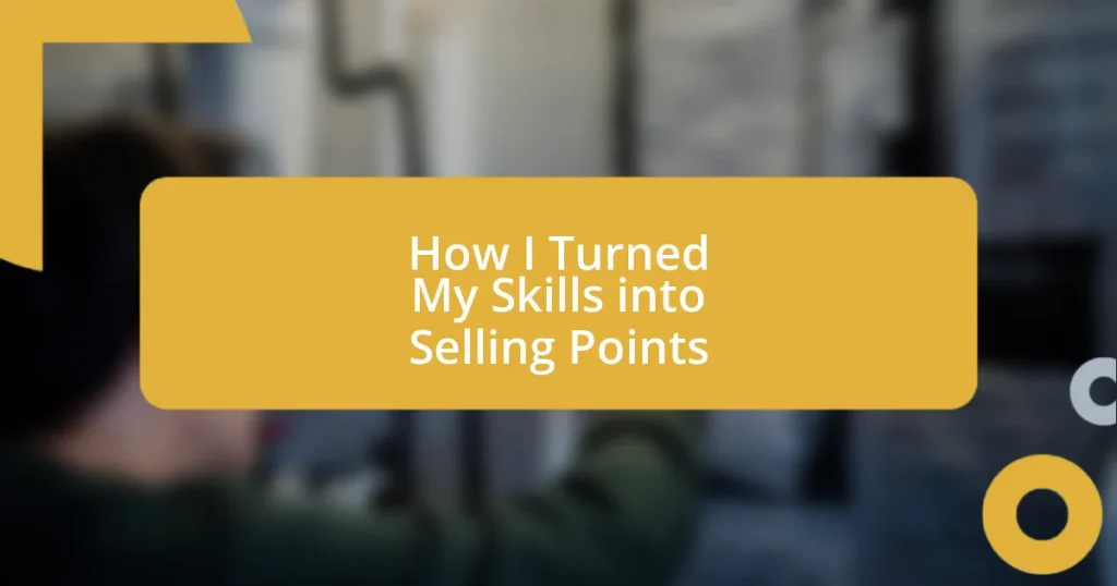 How I Turned My Skills into Selling Points