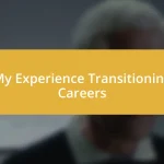 My Experience Transitioning Careers