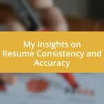 My Insights on Resume Consistency and Accuracy