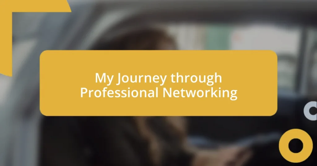 My Journey through Professional Networking