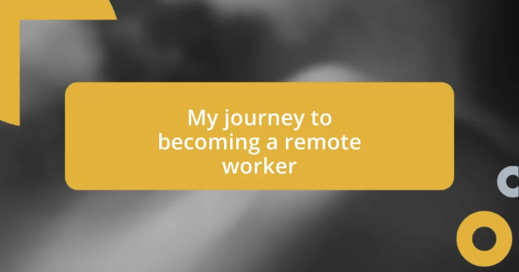 My journey to becoming a remote worker