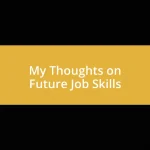 My Thoughts on Future Job Skills