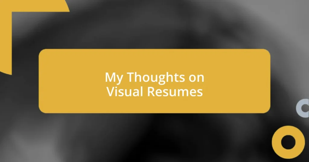 My Thoughts on Visual Resumes