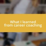 What I learned from career coaching