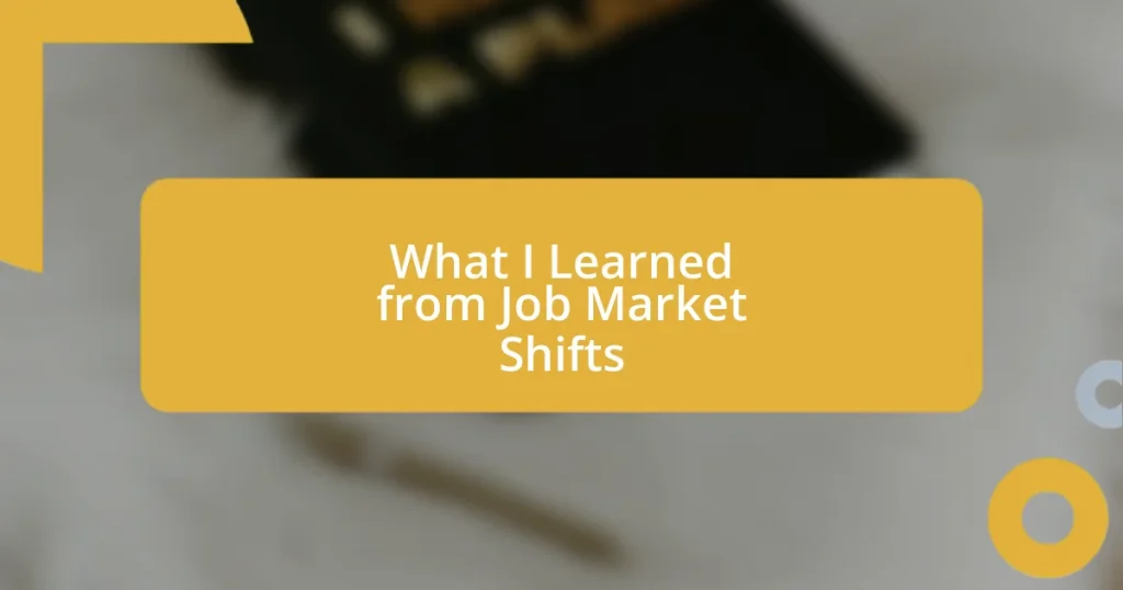 What I Learned from Job Market Shifts