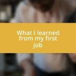 What I learned from my first job